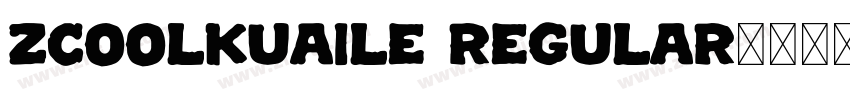 ZCOOLKuaiLe Regular字体转换 ZCOOLKuaiLe Regular字体转换